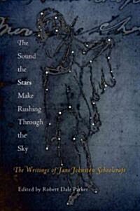 The Sound the Stars Make Rushing Through the Sky (Hardcover)