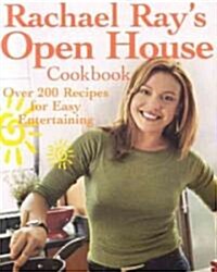 Rachael Rays Open House Cookbook: Over 200 Recipes for Easy Entertaining (Paperback)