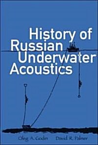 History of Russian Underwater Acoustics (Hardcover)