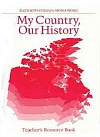 My Country, Our History (Paperback, 3rd, Teachers Guide)