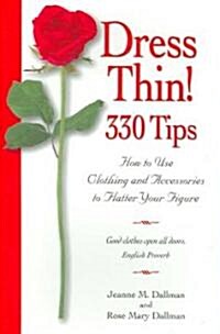 Dress Thin! 330 Tips (Paperback)