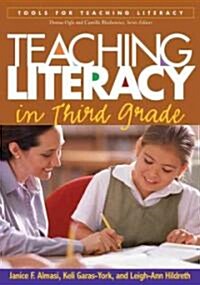 Teaching Literacy in Third Grade (Hardcover)