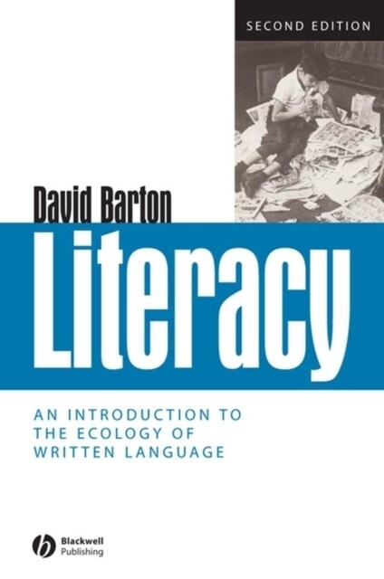 Literacy: An Introduction to the Ecology of Written Language (Paperback, 2, Revised)