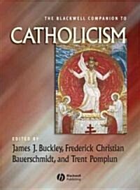 The Blackwell Companion to Catholicism (Hardcover)