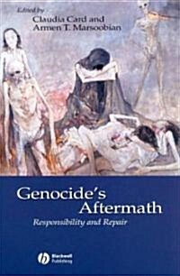 Genocides Aftermath : Responsibility and Repair (Paperback)