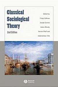 Classical Sociological Theory (Paperback, 2nd)