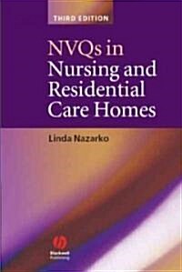 NVQs in Nursing and Residential Care Homes (Paperback, 3, Revised, Update)