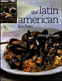 The Latin American Kitchen (Paperback, Reprint)