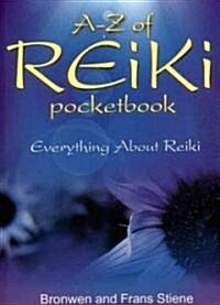 A–Z Reiki Pocketbook – Everything you need to know about Reiki (Paperback)