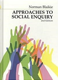 Approaches to Social Enquiry: Advancing Knowledge (Hardcover, 2nd)