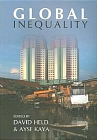 Global Inequality : Patterns and Explanations (Paperback)