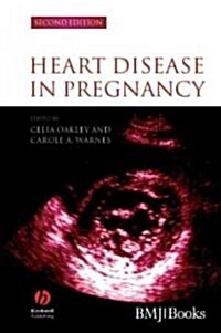 Heart Disease in Pregnancy (Hardcover, 2 ed)