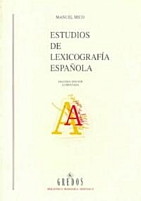 Estudios de lexicografia espanola / Studies of Spanish lexicography (Paperback, 2nd, Updated)