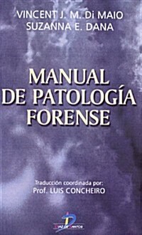 Manual de Patologia forense/ Handbook of Forensic Pathology (Paperback)