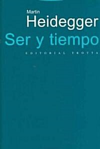 Ser Y Tiempo/ Being and Time (Paperback, Translation)