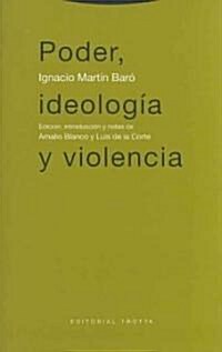 Poder, Ideologia Y Violencia/ Power, Ideology and Violence (Paperback)
