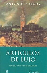 Articulos De Lujo/ Luxury Articles (Paperback, 2nd)