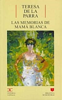 Las memorias de mama Blanca/ Souvenirs of Mama Blanca (Paperback)