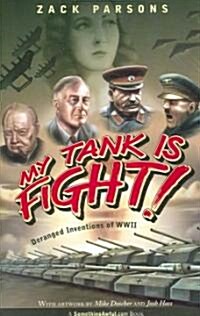 My Tank Is Fight (Paperback)