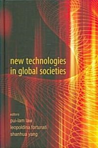 New Technologies in Global Societies (Hardcover)
