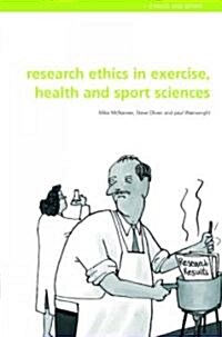 Research Ethics in Exercise, Health And Sports Sciences (Paperback, 1st)