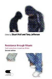 Resistance Through Rituals : Youth Subcultures in Post-War Britain (Paperback, 2 ed)