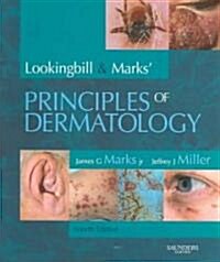 Lookingbill and Marks Principles of Dermatology (Paperback, 4th)