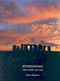 Stonehenge: The Story So Far (Hardcover)