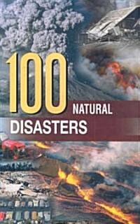 100 Natural Disasters (Hardcover)