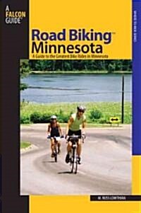 Road Biking(TM) Minnesota: A Guide To The Greatest Bike Rides In Minnesota (Paperback)