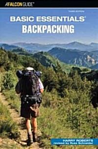 A Falcon Guide Basic Essentials Backpacking (Paperback, 3rd)