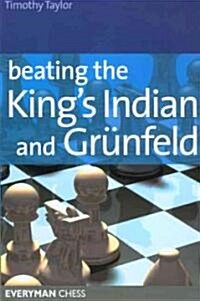 Beating the Kings Indian and Grunfeld (Paperback)