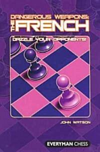 Dangerous Weapons: The French (Paperback)