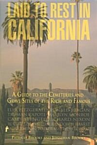 Laid to Rest in California (Paperback, 1st)