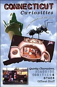 Connecticut Curiosities (Paperback, 2nd)