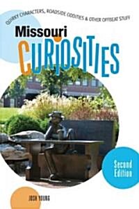 Missouri Curiosities (Paperback, 2nd)