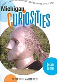 Michigan Curiosities (Paperback, 2nd)