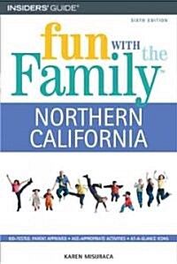 Insiders Guide Fun With the Family Northern California (Paperback, 6th)