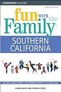 Fun With the Family Southern California (Paperback, 6th)