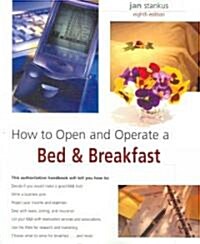 How to Open and Operate a Bed & Breakfast (Paperback, 8th)