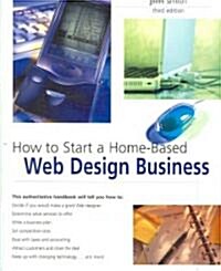How to Start a Home-Based Web Design Business (Paperback, 3rd)