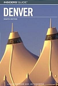 Insiders Guide to Denver (Paperback, 8th)