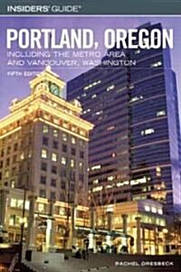Insiders Guide to Portland, Oregon (Paperback, 5th)