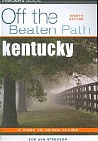 Off the Beaten Path Kentucky (Paperback, 8th)