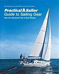 Practical Sailors Guide to Sailing Gear (Paperback, 1st)
