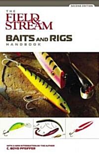 The Field & Stream Baits And Rigs Handbook (Paperback, 2nd)