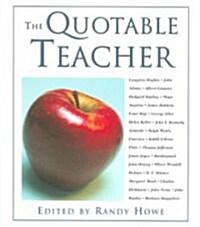 The Quotable Teacher (Paperback, 1st)