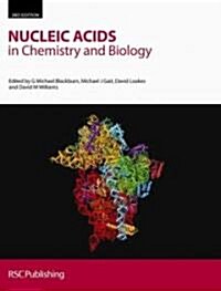 Nucleic Acids in Chemistry and Biology (Hardcover, 3 New edition)