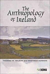 The Anthropology of Ireland (Hardcover)