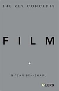 Film : The Key Concepts (Paperback)